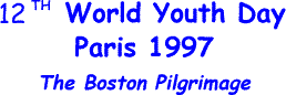 12th World Youth Day - Boston Pilgrimage